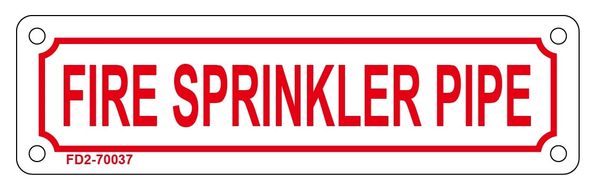 FIRE SPRINKLER PIPE SIGN (ALUMINUM SIGN SIZED 2X7)