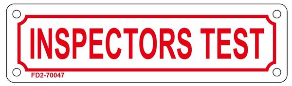 INSPECTORS TEST SIGN (ALUMINUM SIGN SIZED 2X7)