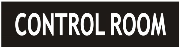 CONTROL ROOM SIGN - BLACK (ALUMINUM SIGN 2X7.75)