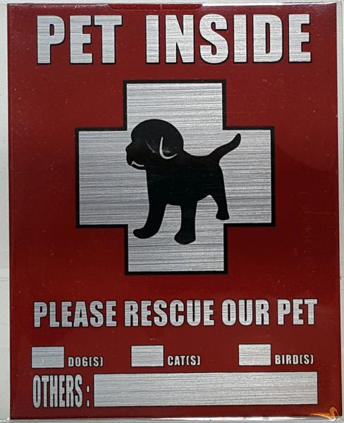 PET INSIDE PLEASE RESCUE OUR PET SIGN – BRUSHED ALUMINUM (ALUMINUM SIGNS 5X4)