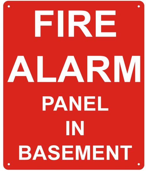 FIRE ALARM PANEL IN BASEMENT SIGN (ALUMINUM SIGNS 10X12)