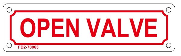 OPEN VALVE SIGN (ALUMINUM SIGN SIZED 2X7)