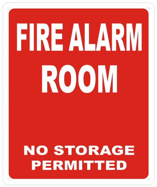 FIRE ALARM ROOM NO STORAGE PERMITTED SIGN - REFLECTIVE !!! (ALUMINUM SIGNS 12X10)