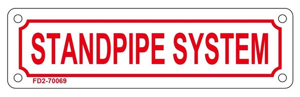 STANDPIPE SYSTEM SIGN (ALUMINUM SIGN SIZED 2X7)