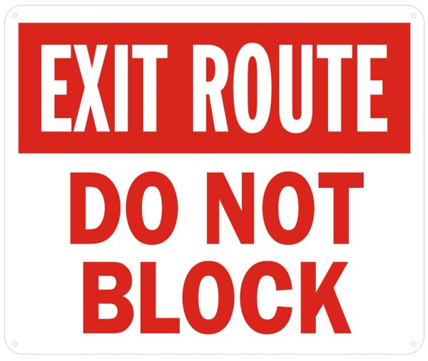EXIT ROUTE DO NOT BLOCK SIGN - REFLECTIVE !!! (ALUMINUM SIGNS 10X12)