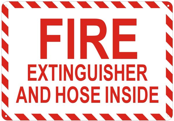 FIRE EXTINGUISHER AND HOSE INSIDE SIGN- REFLECTIVE !!! (ALUMINUM SIGNS 7X10)