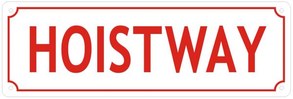 HOISTWAY SIGN- REFLECTIVE !!! (ALUMINUM SIGNS 4X12)