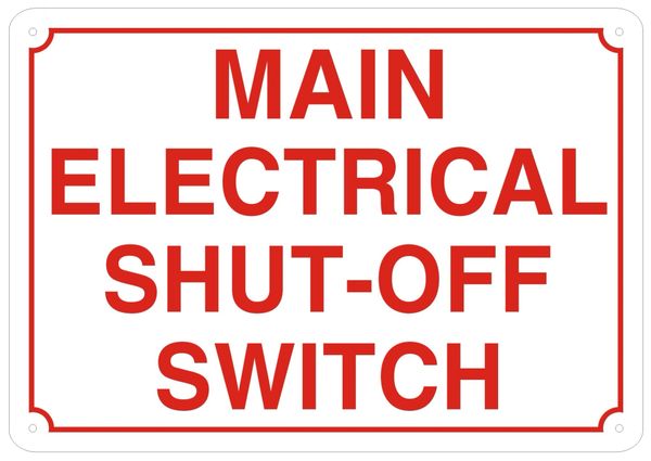 MAIN ELECTRICAL SHUT-OFF SWITCH SIGN- REFLECTIVE !!! (ALUMINUM SIGNS 7X10)