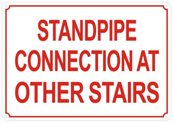 STANDPIPE CONNECTION AT OTHER STAIRS SIGN- REFLECTIVE !!! (ALUMINUM SIGNS 7X10)