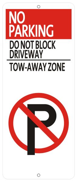NO PARKING DO NOT BLOCK DRIVEWAY TOW-AWAY ZONE SIGN - WHITE BACKGROUND (ALUMINUM SIGNS 22X9)