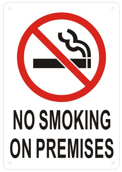 NO SMOKING ON PREMISES SIGN- WHITE BACKGROUND (ALUMINUM SIGNS 10X7)