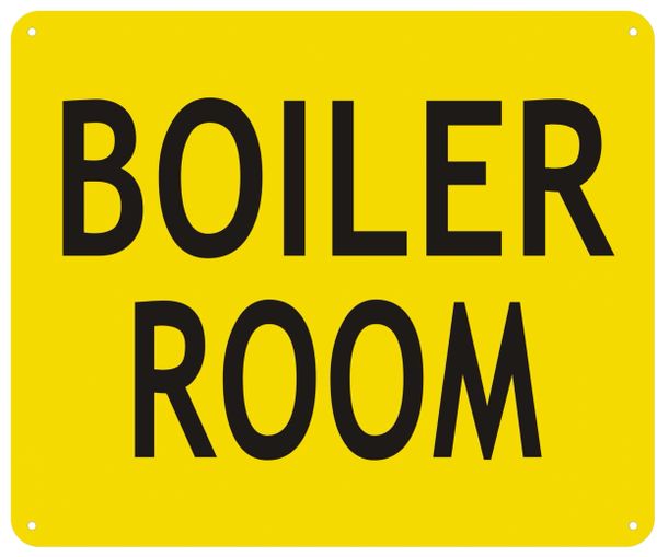 BOILER ROOM SIGN- YELLOW BACKGROUND (ALUMINUM SIGNS 10X12)