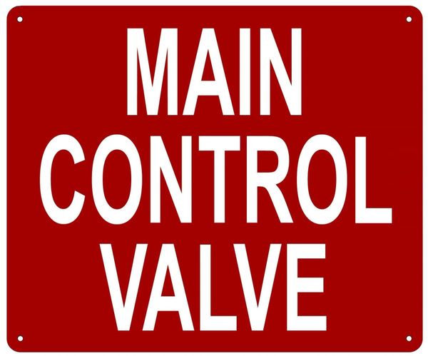 MAIN CONTROL VALVE SIGN- REFLECTIVE !!! (ALUMINUM SIGNS 10X12)