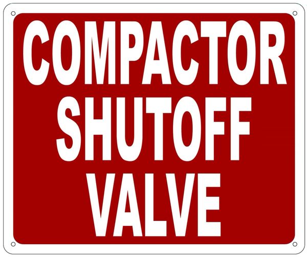 COMPACTOR SHUTOFF VALVE SIGN- REFLECTIVE !!! (ALUMINUM SIGNS 10X12)