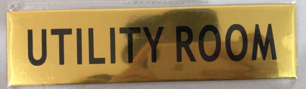 UTILITY ROOM SIGN - GOLD ALUMINUM (ALUMINUM SIGNS 2X7.75)