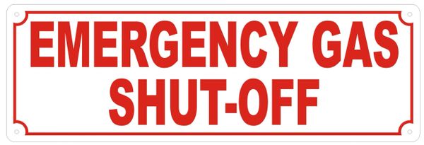 EMERGENCY GAS SHUT-OFF SIGN- REFLECTIVE !!! (ALUMINUM SIGNS 4X12)