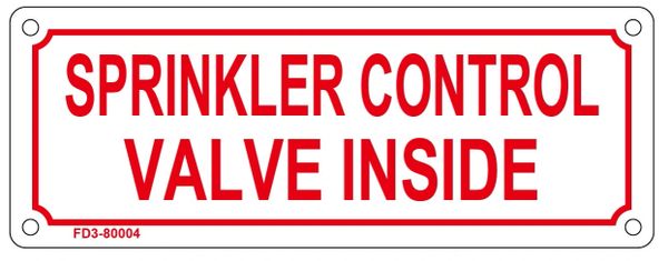 SPRINKLER CONTROL VALVE INSIDE SIGN (ALUMINUM SIGN SIZED 3X8)