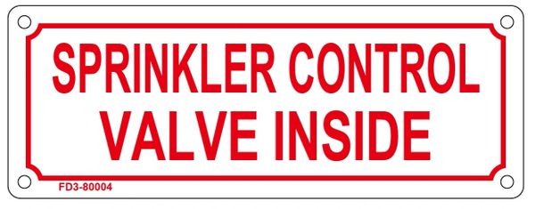 SPRINKLER CONTROL VALVE INSIDE SIGN (ALUMINUM SIGN SIZED 3X8)