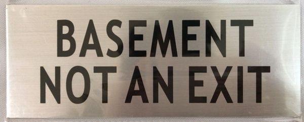 BASEMENT NOT AN EXIT SIGN- BRUSHED ALUMINUM (ALUMINUM SIGNS 2X7.75)