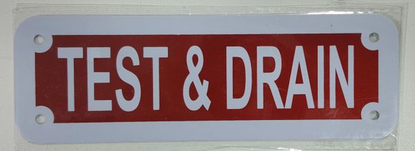 TEST AND DRAIN SIGN (ALUMINUM SIGNS 2X6)