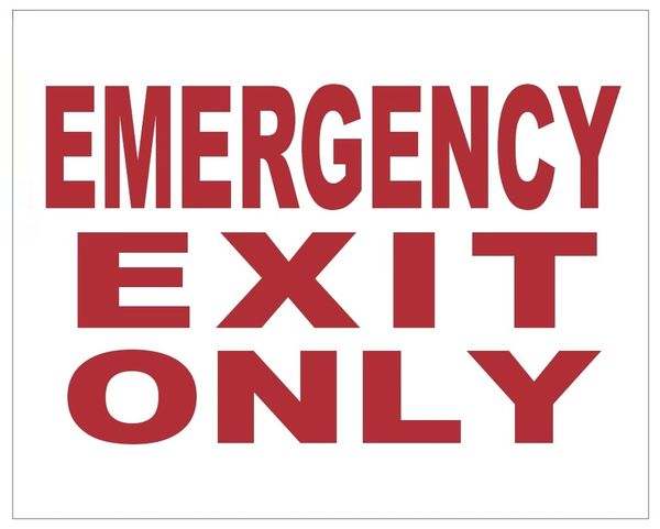 EMERGENCY EXIT ONLY SIGN (ALUMINUM SIGNS 4X5)