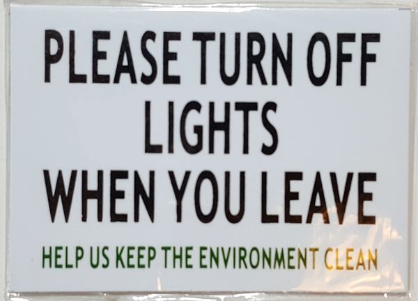 PLEASE TURN OFF LIGHTS WHEN YOU LEAVE SIGN – WHITE (ALUMINUM SIGNS 2.5X3.5)