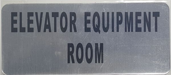 ELEVATOR EQUIPMENT ROOM SIGN – BRUSHED ALUMINUM (ALUMINUM SIGNS 3.5X8)- The Mont Argent Line