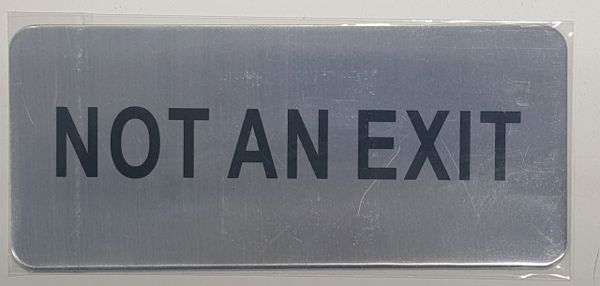 NOT AN EXIT SIGN (ALUMINUM SIGNS 3.5X8)- The Mont Argent Line