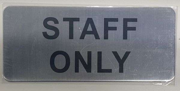 STAFF ONLY SIGN (ALUMINUM SIGNS 3.5X8)- The Mont Argent Line