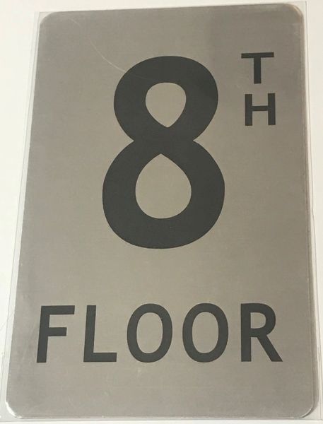 FLOOR NUMBER SIGN- 8TH FLOOR SIGN- BRUSHED ALUMINUM (ALUMINUM SIGNS 8X5)- The Mont Argent Line