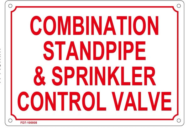 COMBINATION STANDPIPE AND SPRINKLER CONTROL VALVE SIGN (ALUMINUM SIGN SIZED 7X10)