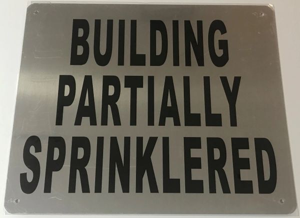 BUILDING PARTIALLY SPRINKLERED SIGN- BRUSHED ALUMINUM (ALUMINUM SIGNS 10X12)- The Mont Argent Line
