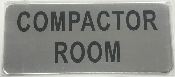 COMPACTOR ROOM SIGN – BRUSHED ALUMINUM (ALUMINUM SIGNS 3.5X8)- The Mont Argent Line