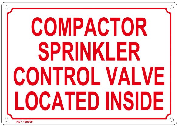 COMPACTOR SPRINKLER CONTROL VALVE LOCATED INSIDE SIGN (ALUMINUM SIGN SIZED 7X10)