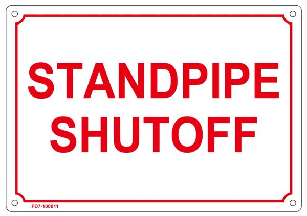 STANDPIPE SHUTOFF SIGN (ALUMINUM SIGN SIZED 7X10)