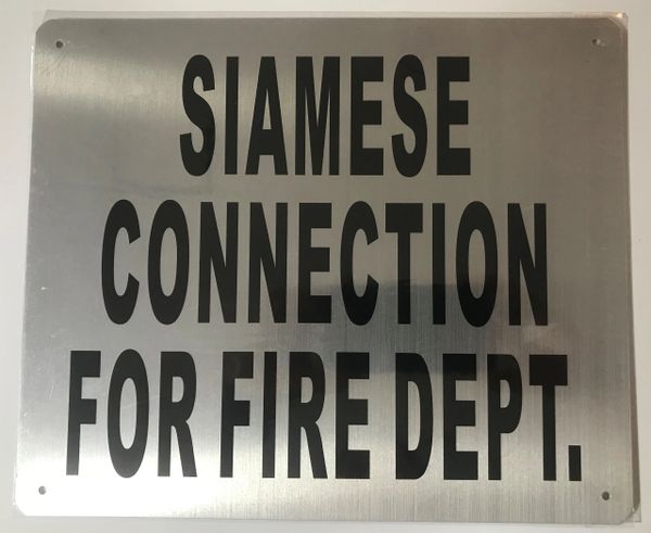 SIAMESE CONNECTION FOR FIRE DEPARTMENT SIGN- BRUSHED ALUMINUM (ALUMINUM SIGNS 10X12)- The Mont Argent Line