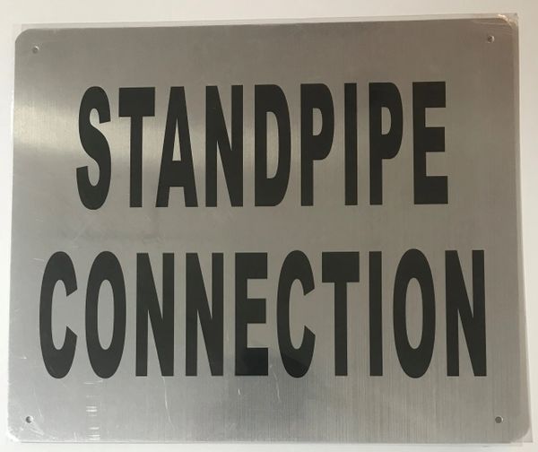 STANDPIPE CONNECTION SIGN- BRUSHED ALUMINUM (ALUMINUM SIGNS 10X12)- The Mont Argent Line