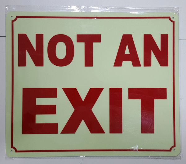 NOT AN EXIT SIGN - PHOTOLUMINESCENT GLOW IN THE DARK SIGN (PHOTOLUMINESCENT ALUMINUM SIGNS 10X12)