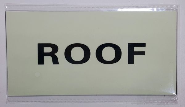 ROOF SIGN - PHOTOLUMINESCENT GLOW IN THE DARK SIGN (PHOTOLUMINESCENT ALUMINUM SIGNS 4X8)