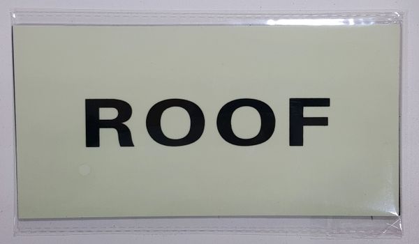 ROOF SIGN - PHOTOLUMINESCENT GLOW IN THE DARK SIGN (PHOTOLUMINESCENT ALUMINUM SIGNS 4X8)