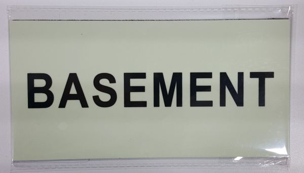 BASEMENT SIGN - PHOTOLUMINESCENT GLOW IN THE DARK SIGN (PHOTOLUMINESCENT ALUMINUM SIGNS 4X8)