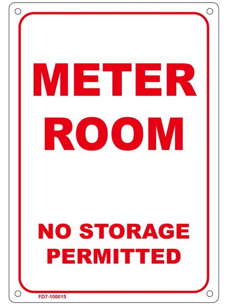 METER ROOM NO STORAGE PERMITTED SIGN (ALUMINUM SIGN SIZED 7X10)