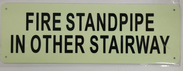 FIRE STANDPIPE IN OTHER STAIRWAY SIGN - PHOTOLUMINESCENT GLOW IN THE DARK SIGN (PHOTOLUMINESCENT ALUMINUM SIGNS 8X5)