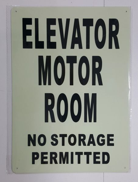 ELEVATOR MOTOR ROOM NO STORAGE PERMITTED SIGN - PHOTOLUMINESCENT GLOW IN THE DARK SIGN (PHOTOLUMINESCENT ALUMINUM SIGNS 14X10)