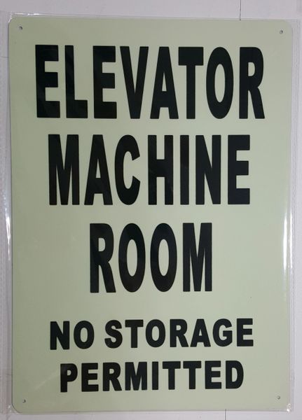 ELEVATOR MACHINE ROOM NO STORAGE PERMITTED SIGN - PHOTOLUMINESCENT GLOW IN THE DARK SIGN (PHOTOLUMINESCENT ALUMINUM SIGNS 14X10)