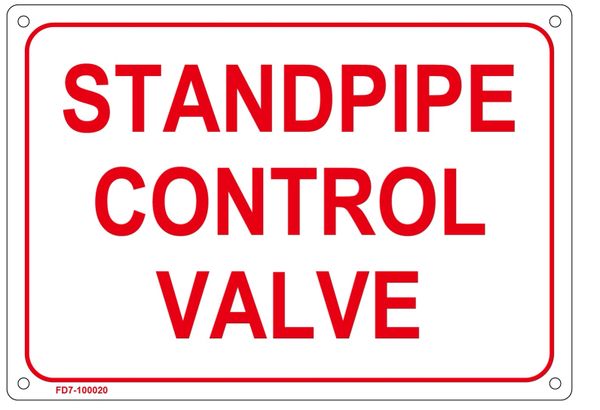 STANDPIPE CONTROL VALVE SIGN (ALUMINUM SIGN SIZED 7X10)
