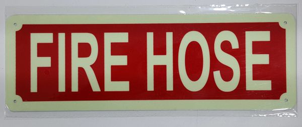 FIRE HOSE SIGN - PHOTOLUMINESCENT GLOW IN THE DARK SIGN (PHOTOLUMINESCENT ALUMINUM SIGNS 4X12)