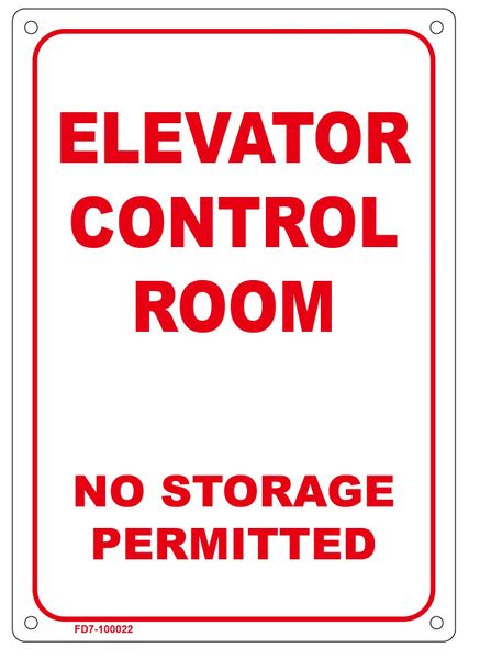 ELEVATOR CONTROL ROOM NO STORAGE PERMITTED SIGN (ALUMINUM SIGN SIZED 7X10)