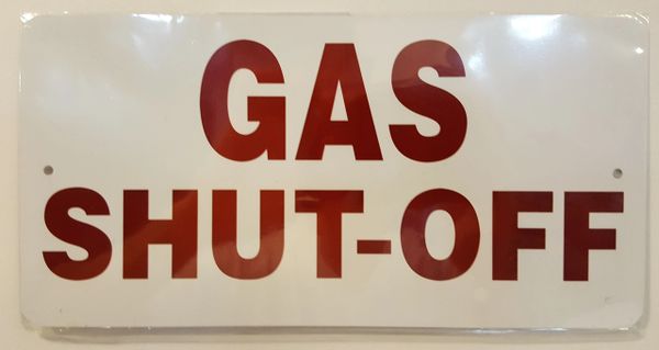 GAS SHUT-OFF SIGN- WHITE BACKGROUND (ALUMINUM SIGNS 5X10)