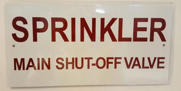 SPRINKLER MAIN SHUT-OFF VALVE SIGN- WHITE BACKGROUND (ALUMINUM SIGNS 5X10)